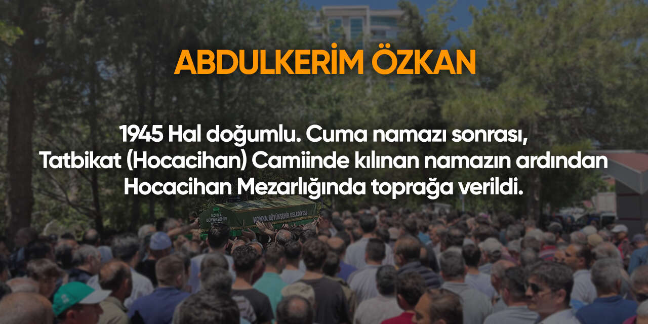Konya'da bugün vefat edenler | 16 Ocak 2026 2
